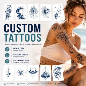 Custom Semi Permanent Tattoo Stickers Waterproof Long Lasting OEM ODM Factory